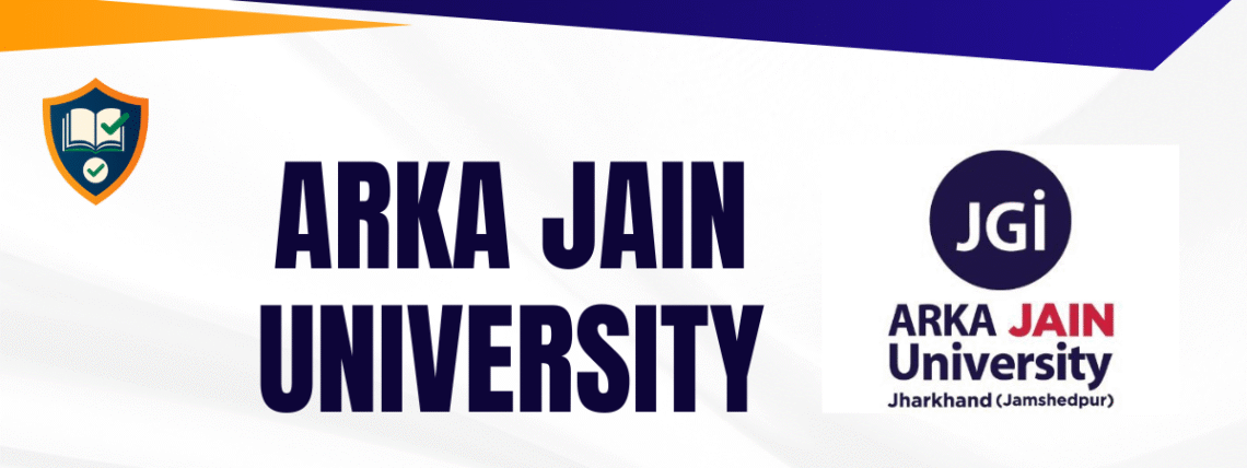 ARKA JAIN UNIVERSITY