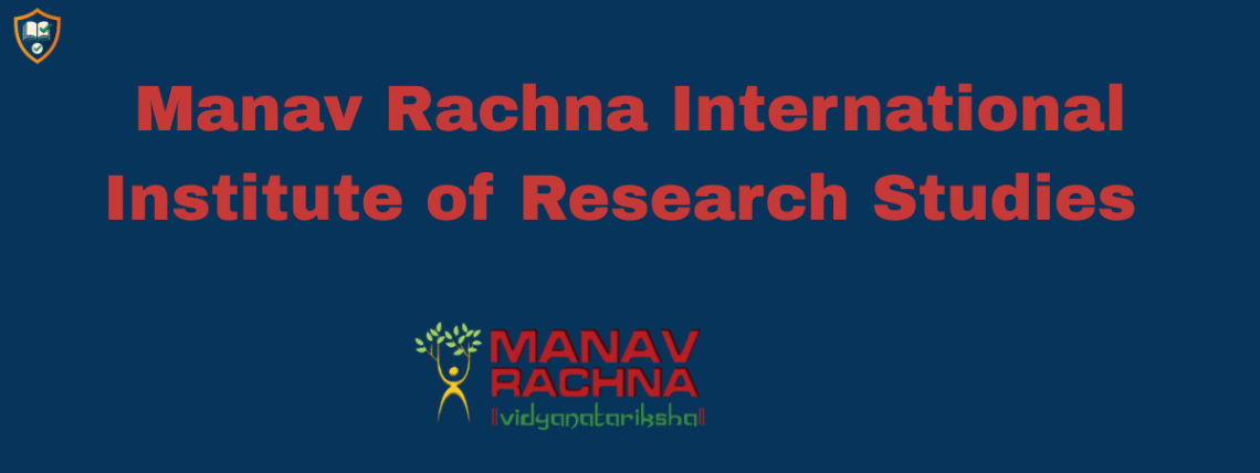 Manav Rachna International Institute of Research Studies