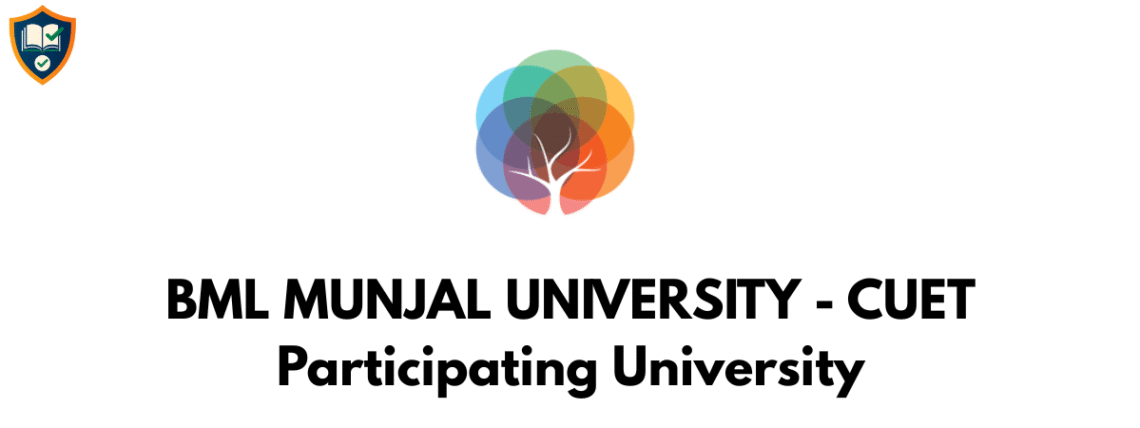 BML MUNJAL UNIVERSITY - CUET Participating University