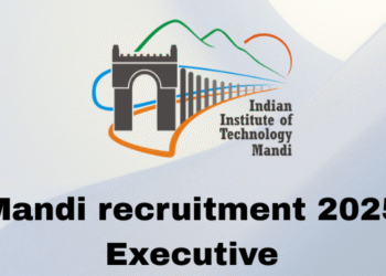 IIT Mandi recruitment 2025 for Executive