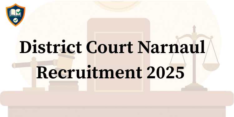 District Court Narnaul Recruitment 2025