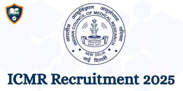 ICMR Recruitment 2025