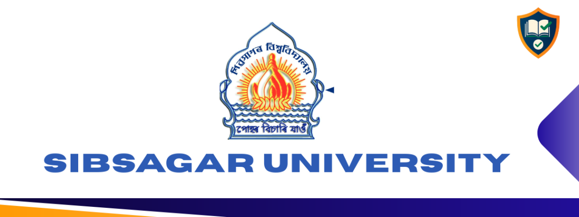 SIBSAGAR UNIVERSITY - CUET PARTICIPATING UNIVERSITY