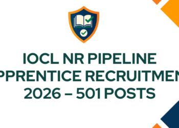 IOCL NR Pipeline Apprentice Recruitment 2026 – 501 Posts