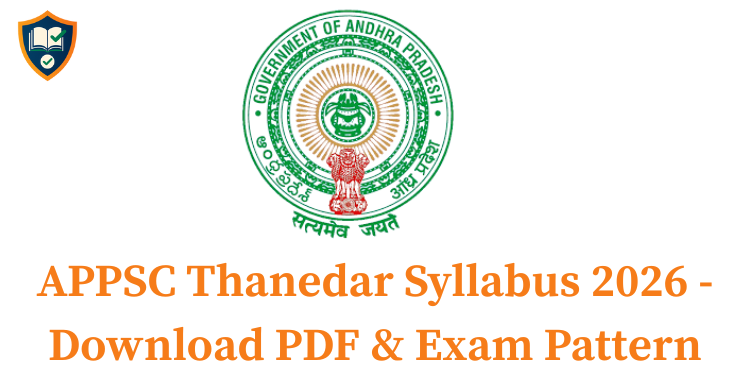 APPSC Thanedar Syllabus 2026 - Download PDF & Exam Pattern