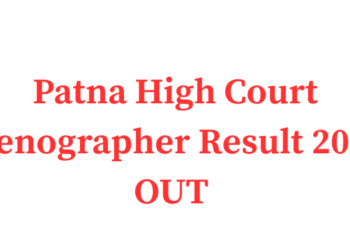 Patna High Court Stenographer Result 2026 OUT