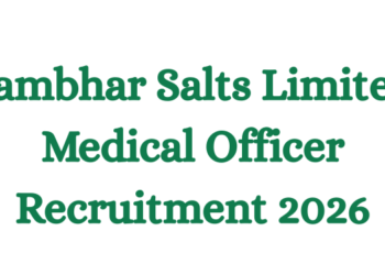 Sambhar Salts Limited Medical Officer Recruitment 2026