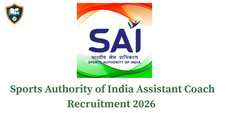 Sports Authority of India Assistant Coach Recruitment 2026