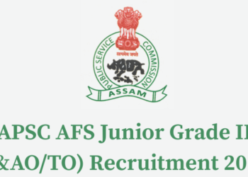 APSC AFS Junior Grade II (F&AO/TO) Recruitment 2026