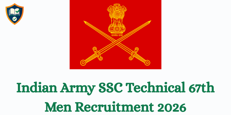 Indian Army SSC Technical 67th Men Recruitment 2026