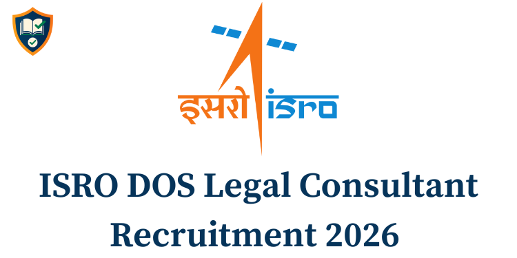 ISRO DOS Legal Consultant Recruitment 2026