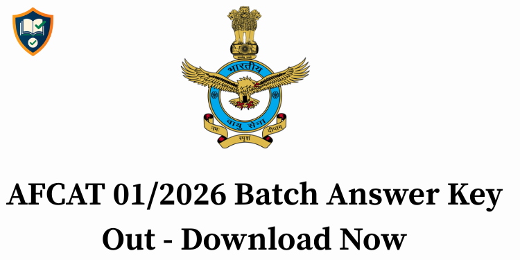 AFCAT 01/2026 Batch Answer Key Out - Download Now
