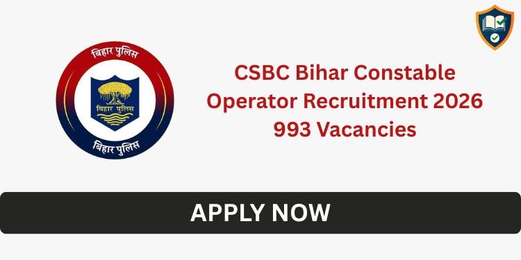 CSBC Bihar Constable Operator Recruitment 2026