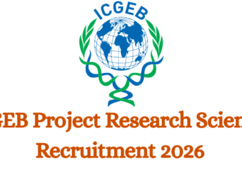 ICGEB Project Research Scientist Recruitment 2026