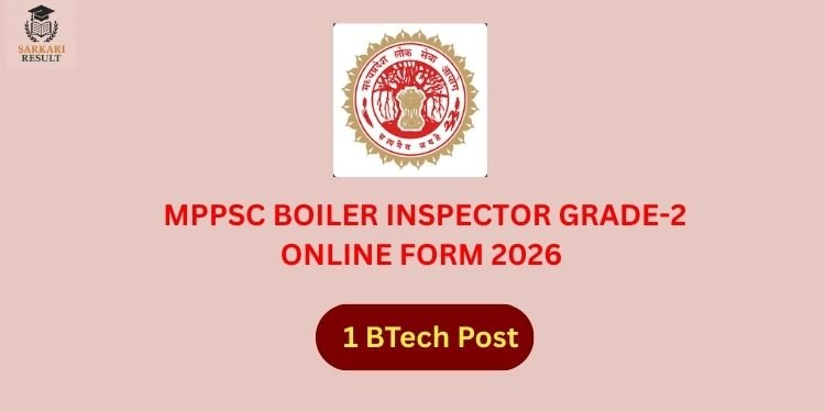 MPPSC Boiler Inspector Grade-2 Online Form 2026