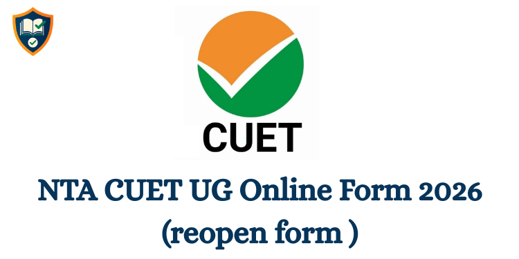 NTA CUET UG Online Form 2026 (reopen form )