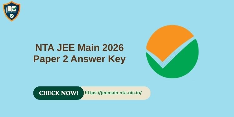 NTA JEE Main 2026 Paper 2 Answer Key