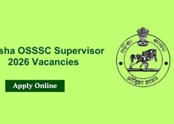 Odisha OSSSC Supervisor 2026 Vacancies