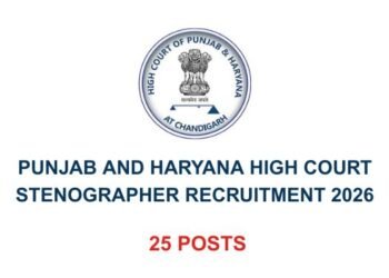 Punjab and Haryana High Court Stenographer Recruitment 2026