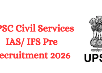 UPSC Civil Services IAS/ IFS Pre Recruitment 2026