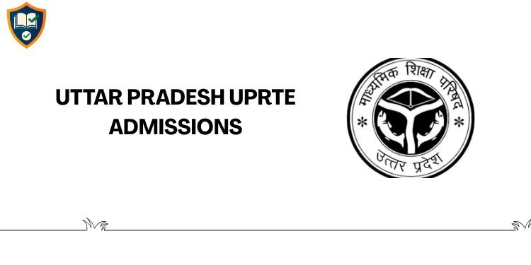 Uttar Pradesh UPRTE Admissions