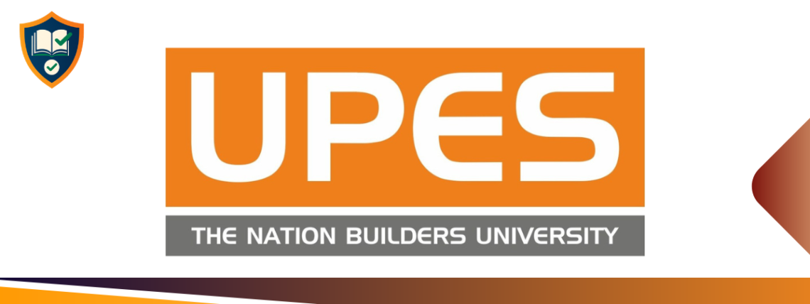 UPES - DEHRADUN