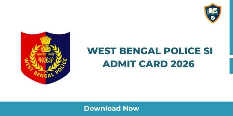 West Bengal Police SI Admit Card 2026