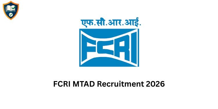 FCRI MTAD Recruitment 2026