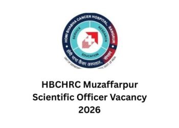 HBCHRC Muzaffarpur Scientific Officer Vacancy 2026
