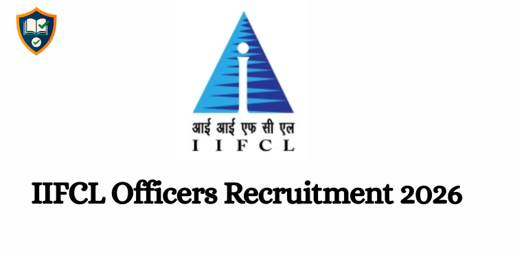 IIFCL Officers Recruitment 2026