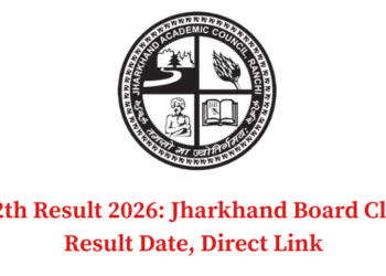 JAC 12th Result 2026: Jharkhand Board Class 12 Result Date, Direct Link