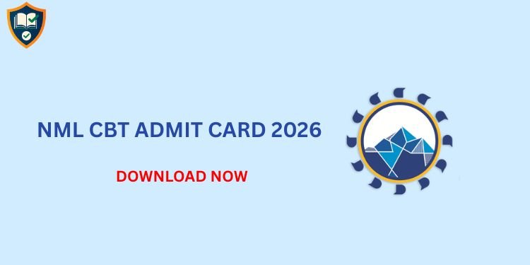 NML CBT Admit Card 2026