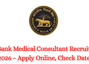 RBI Bank Medical Consultant Recruitment 2026 – Apply Online, Check Dates