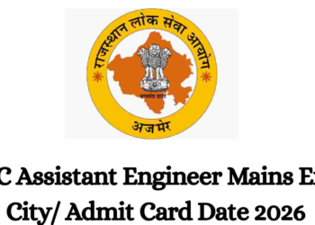 RPSC Assistant Engineer Mains Exam City/ Admit Card Date 2026