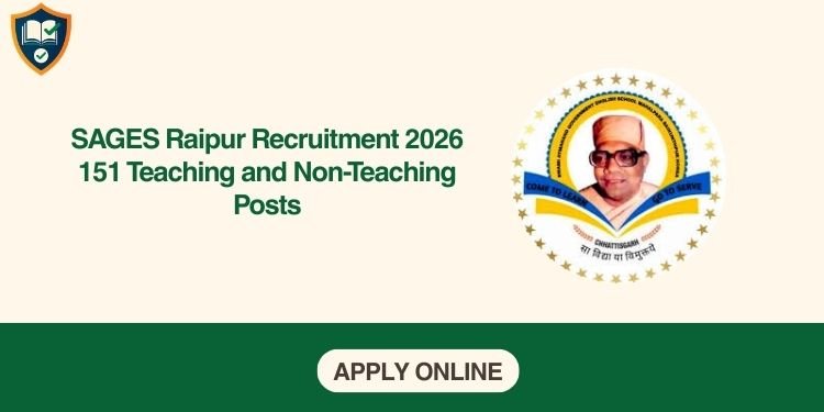 SAGES Raipur Recruitment 2026