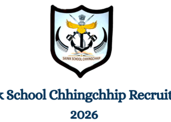 Sainik School Chhingchhip Recruitment 2026