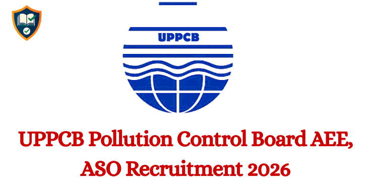 UPPCB Pollution Control Board AEE, ASO Recruitment 2026