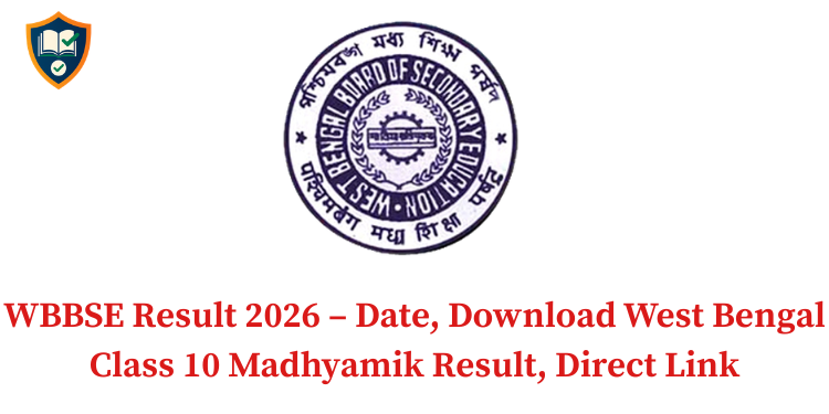 WBBSE Result 2026 – Date, Download West Bengal Class 10 Madhyamik Result, Direct Link