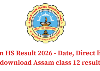 Assam HS Result 2026 - Date, Direct link to download Assam class 12 result