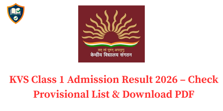 KVS Class 1 Admission Result 2026 (Out Soon) – Check Provisional List & Download PDF