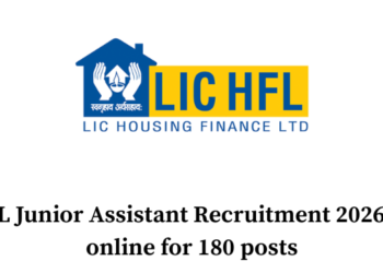 LIC HFL Junior Assistant Recruitment 2026- Apply online for 180 posts