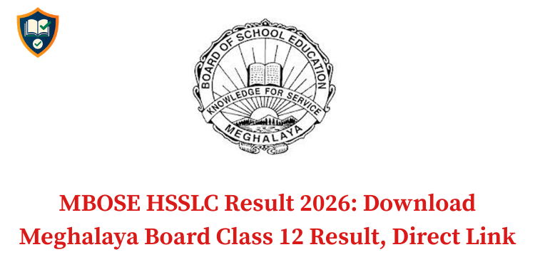 MBOSE HSSLC Result 2026: Download Meghalaya Board Class 12 Result, Direct Link