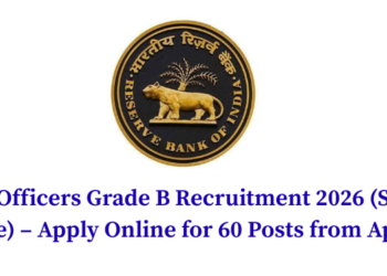 RBI Officers Grade B Recruitment 2026 (Short Notice) – Apply Online for 60 Posts from April 29