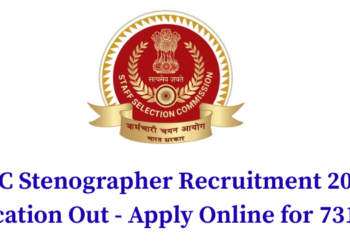 SSC Stenographer Recruitment 2026 Notification Out - Apply Online for 731 posts