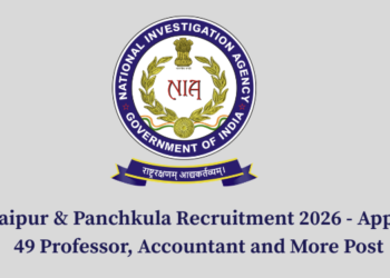 NIA Jaipur & Panchkula Recruitment 2026 - Apply For 49 Professor, Accountant and More Post