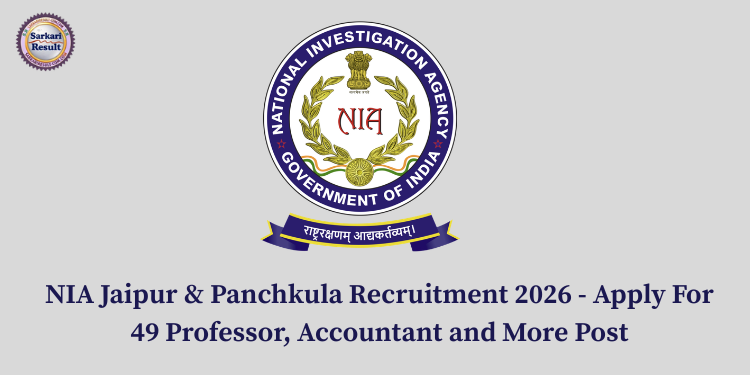NIA Jaipur & Panchkula Recruitment 2026 - Apply For 49 Professor, Accountant and More Post