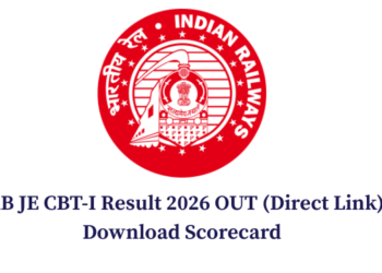 RRB JE CBT-I Result 2026 OUT (Direct Link)- Download Scorecard