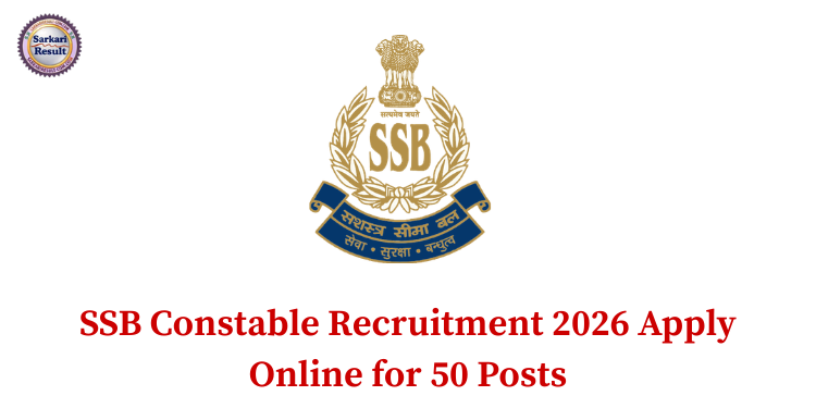SSB Constable Recruitment 2026 Apply Online for 50 Posts