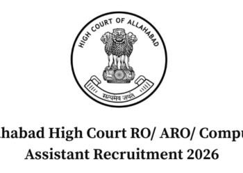 Allahabad High Court RO/ ARO/ Computer Assistant Recruitment 2026