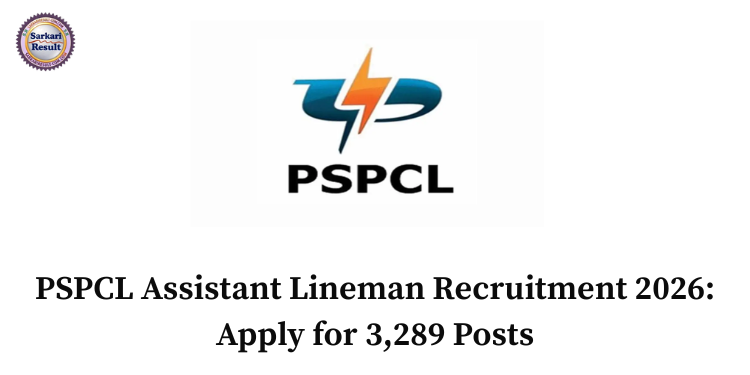 PSPCL Assistant Lineman Recruitment 2026: Apply for 3,289 Posts